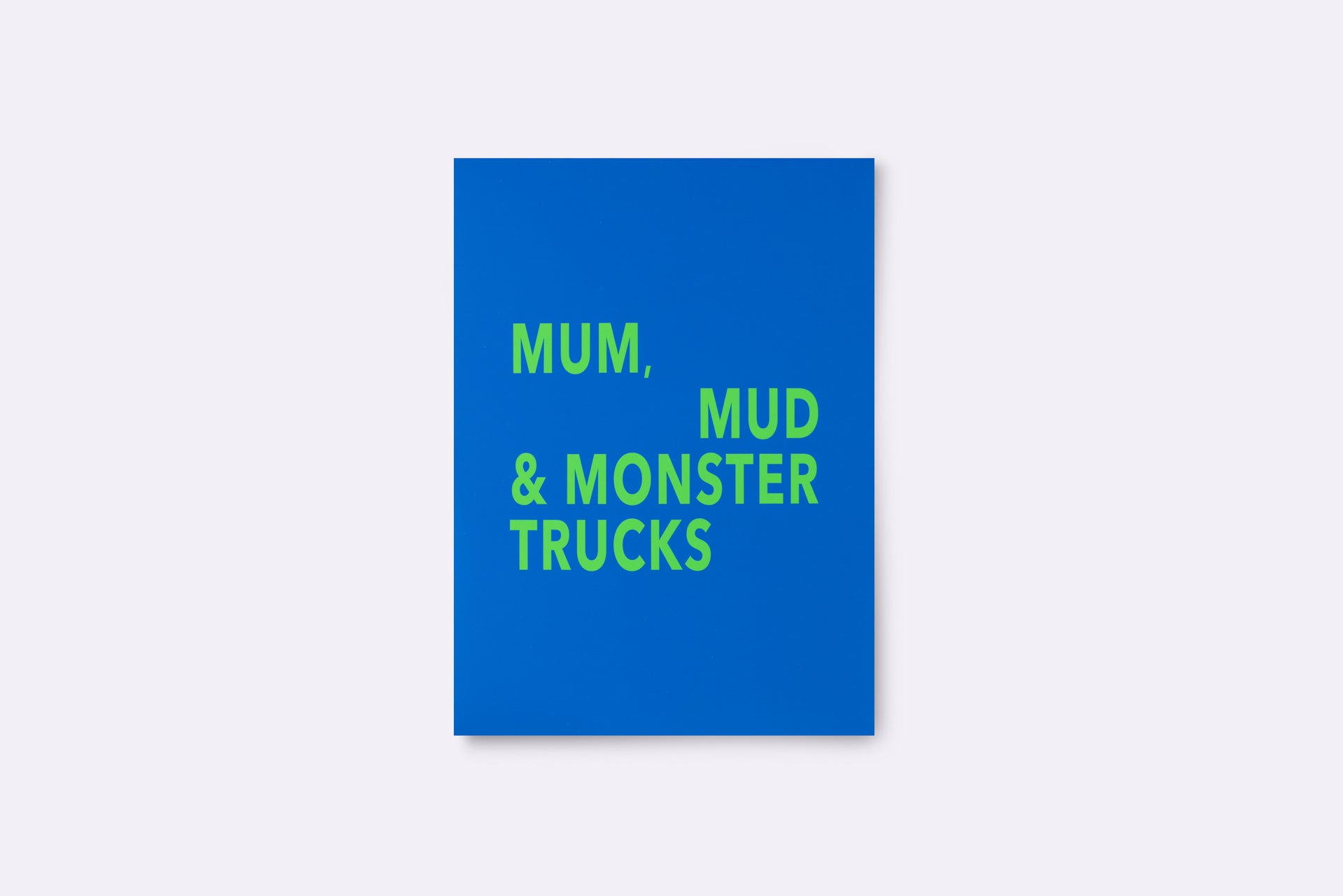 Mum, Mud and Monster Trucks Artwork in Blue/Green
